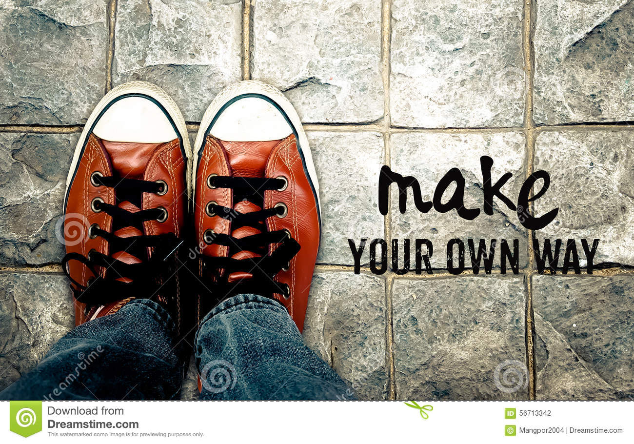 make-your-own-way-inspiration-quote-shoes-pavement-56713342